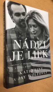 KATHERINA A JAY WOLFOVCI - NÁDĚJ JE LIEK
