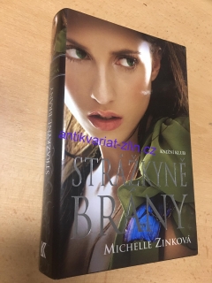 MICHELLE ZINKOVÁ - STRÁŽKYNĚ BRÁNY