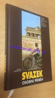 TIMOTHY GARTON ASH - SVAZEK OSOBNÍ PŘÍBĚH