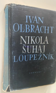 IVAN OLBRACHT - NIKOLA ŠUHAJ LOUPEŽNÍK