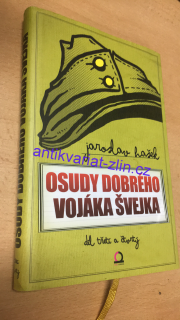 JAROSLAV HAŠEK - OSUDY DOBRÉHO VOJÁKA ŠVEJKA