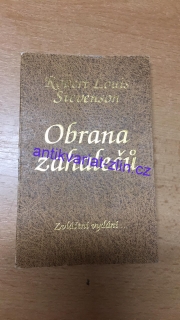 ROBERT LOUIS STEVENSON - OBRANA ZAHALEČŮ