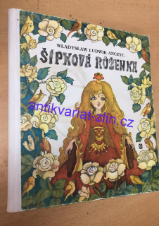WLADYSLAW LUDWIK ANCZYC - ŠÍPKOVÁ RŮŽENKA