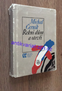 MICHAL ČERNÍK - ŘEKNI DŮM A OTEVŘI
