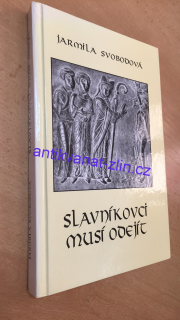 JARMILA SVOBODOVÁ - SLAVNÍCI MUSÍ ODEJÍT
