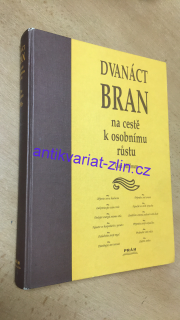 DVANÁCT BRAN NA CESTĚ K OSOBNÍMU RŮSTU