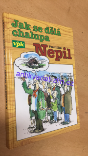FRANTIŠEK NEPIL - JAK SE DĚLÁ CHALUPA