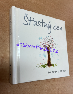 ŠŤASTNÝ DEN