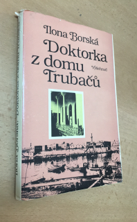 ILONA BORSKÁ - DOKTORKA Z DOMU TRUBAČŮ