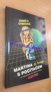 MARKÉTA SYNOVCOVÁ - MARTINA SI HRAJE S POČÍTAČEM