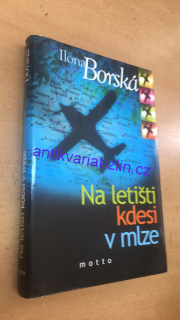 OLONA BORSKÁ - NA LETIŠTI KDESI V MLZE