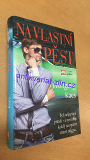 WOLFGANG KAES - NA VLASTNÍ PĚST