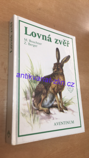 Z. BERGER - LOVNÁ ZVĚŘ