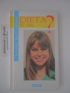 LENKA KOŘÍNKOVÁ - DIETA? JÁ VÍM.