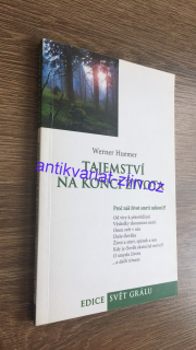 WERNER HUEMER - TAJEMSTVÍ NA KONCI ŽIVOTA