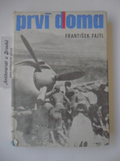 FRANTIŠEK FAJTL - PRVNÍ DOMA
