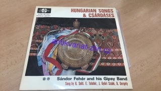 LP HUNGARIAN SONGS & CZARDAS - SÁNDOR FEHÉR and his Gipsy Band