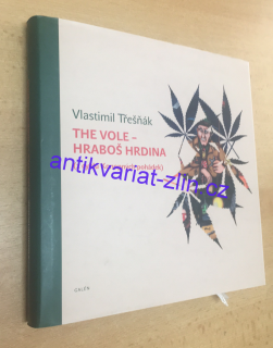 VLASTIMIL TŘEŠŇÁK - THE VOLE - HRABOŠ HRDINA