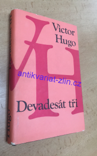 VICTOR HUGO - DEVADESÁT TŘI