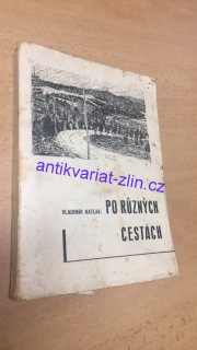 VLADIMÍR HATLÁK - PO RŮZNÝCH CESTÁCH