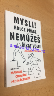 JEAN - LOUIS FOURNIER - MYSLO! HOLCE PŘECE NEMŮŽEŠ ŘÍKAT VOLE!