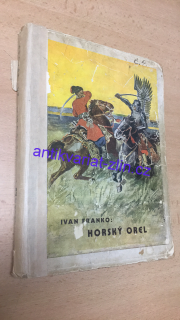 IVAN FRANKO - HORSKÝ OREL