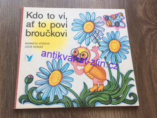 LEPORELO MARKÉTA VÍTKOVÁ - KDO TO VÍ, AŤ TO POVÍ BROUČKOVI