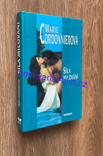 MARIE CORDONNIER - SÍLA MILOVÁNÍ
