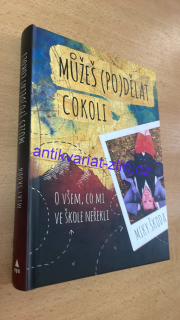 MIKY ŠKODA - MŮŽEŠ (PO)DĚLAT COKOLI