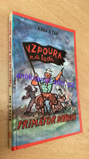 RADA A ŽÁK - VZPOURA NA LODI