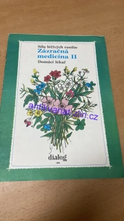 DOMÁCÍ LÉKAŘ - ZÁZRAČNÁ MEDICÍNA II