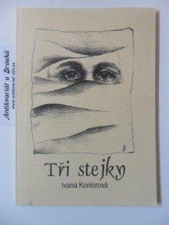 IVANA KONIOROVÁ - TŘI STEJKY