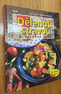 Ursula Summová - Dělenou stravou k vysněné váze