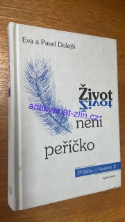 Eva a Pavel Dolejší - Život není peříčko