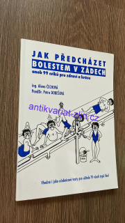 ALENA ČECHOVÁ - JAK PŘEDCHÁZET BOLESTEM V ZÁDECH 