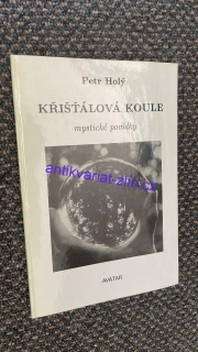 Petr Holý - KŘIŠŤÁLOVÁ KOULE