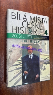 JIŘÍ BÍLEK - BÍLÁ MÍSTA ČESKÉ HISTORIE 4