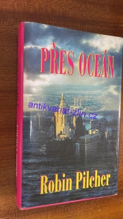 ROBIN PILCHER - PŘES OCEÁN