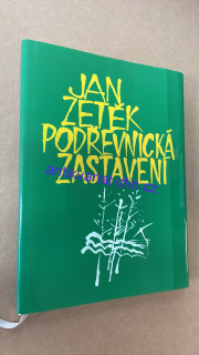 JAN ZEŤEK PODŘEVNICKÁ ZASTAVENÍ
