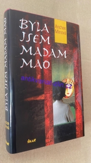 ANCHEE MINOVÁ - BYLA JSEM MADAM MAO