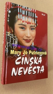 MARY JO PUTNEYOVÁ - ČÍNSKÁ NEVĚSTA