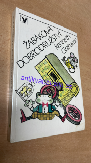 KENNETH GRAHAME - ŽABÁKOVA DOBRODRUŽSTVÍ