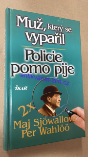 2x MAJ SJÖWALLOVÁ PER WAHLÖÖ - MUŽ, KTERÝ SE VYPAŘIL