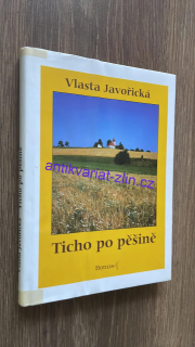 VLATA JAVOŘICKÁ - TICHO PO PĚŠINĚ