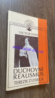 VICTOR SION - DUCHOVNÍ REALISMUS TEREZIE Z LISIEUX