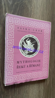 SASKA - GROH MYTHOLOGIE ŘEKŮ A ŘÍMANŮ