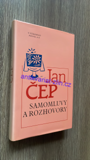 JAN ČEP - SAMOMLUVY A ROZHOVORY