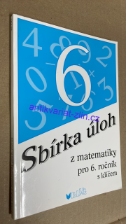 6 SBÍRKA ÚLOH Z MATEMATIKY PRO 7. ROČNÍK S KLÍČEM
