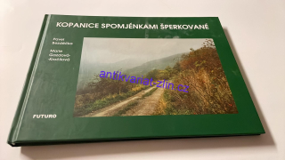 MARIE GAZDOVÁ - KOPANCICE SPOMJÉNKAMI ŠPERKOVANÍ