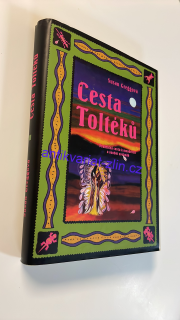 SUSAN GREGGOVÁ - CESTA TOLTÉKŮ